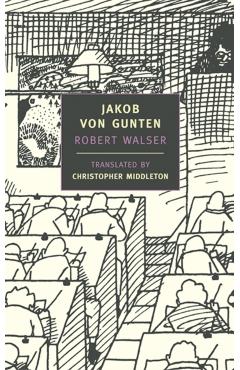 Jakob Von Gunten - Robert Walser
