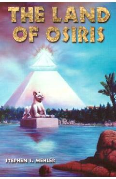 Land of Osiris - Stephen S. Mehler