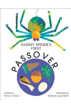 Sammy Spider\'s First Passover - Sylvia A. Rouss