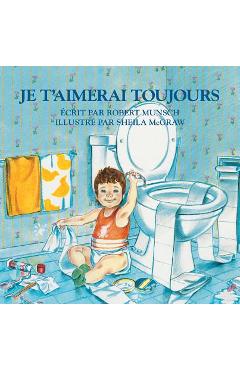 Je t'aimerai toujours - robert munsch