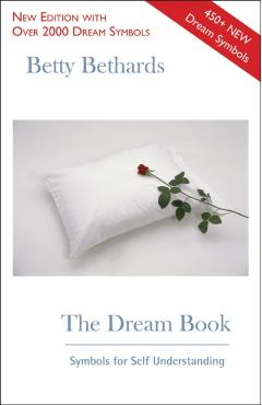 The Dream Book: Symbols for Self Understanding - Betty Bethards