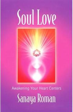 Soul Love: Art Activities for All Ages - Sanaya Roman