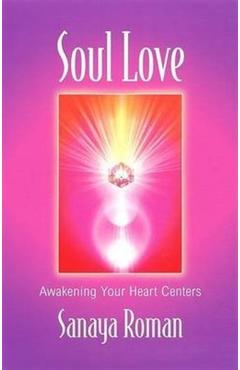 Soul Love: Art Activities for All Ages - Sanaya Roman