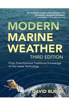 Modern Marine Weather: From Time-honored Traditional Knowledge to the Latest Technology - David Burch