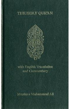 The Holy Qur'an with English Translation and Commentary (English and Arabic Edition) - Maulana Muhammad Ali