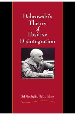 Dabrowski\'s Theory of Positive Disintegration - Sal Mendaglio