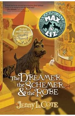 The Dreamer, the Schemer, & the Robe - Jenny L. Cote