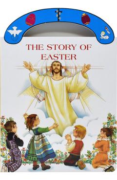 The Story of Easter: St. Joseph Carry-Me-Along Board Book - George Brundage