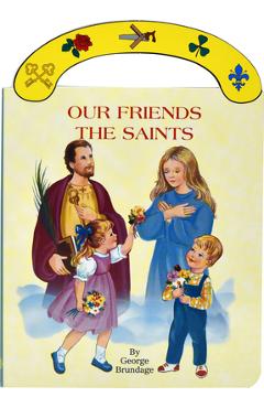 Our Friends the Saints: St. Joseph Carry-Me-Along Board Book - George Brundage