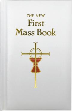 First Mass Book: An Easy Way of Participating at Mass for Boys and Girls - Catholic Book Publishing & Icel