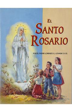 El Santo Rosario - Lawrence G. Lovasik