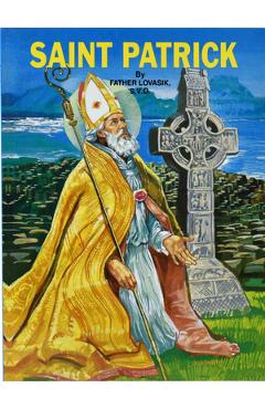 Saint Patrick - Lawrence G. Lovasik