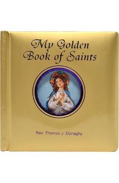 My Golden Book of Saints - Thomas J. Donaghy