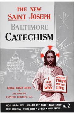 St. Joseph Baltimore Catechism (No. 2): Official Revised Edition - Bennet Kelley