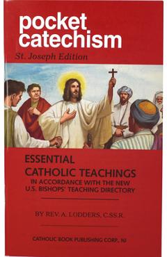 Pocket Catechism: Essential Catholic Teachings in Accordance with the New U.S. Bishops\' Teaching Directory - A. Lodders