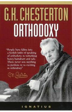 Orthodoxy - G. K. Chesterton