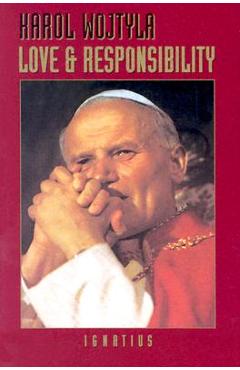 Love and Responsibility - John Paul Ii