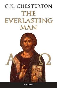 The Everlasting Man - G. K. Chesterton