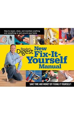 New Fix-It-Yourself Manual - Editors Of Reader's Digest