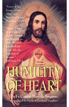 Humility of Heart - Cajetan Da Bergamo