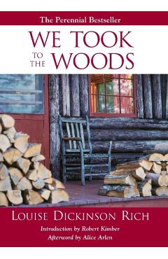 We Took to the Woods 2ed PB - Louise Rich Dickinson