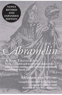 The Book of Abramelin: A New Translation - Revised and Expanded - Abraham Von Worms