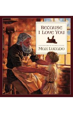 Because I Love You - Max Lucado