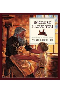 Because I Love You - Max Lucado