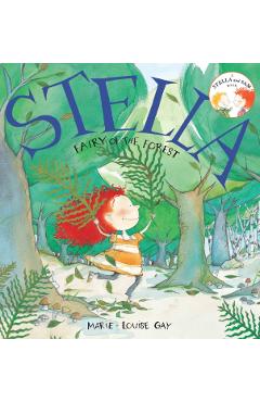 Stella, Fairy of the Forest - Marie-louise Gay