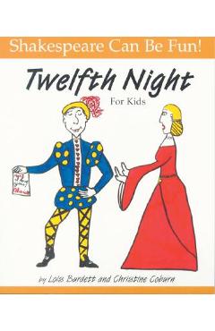 Twelfth Night for Kids - Lois Burdett