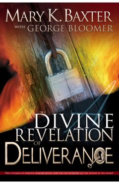 A Divine Revelation of Deliverance - Mary K. Baxter
