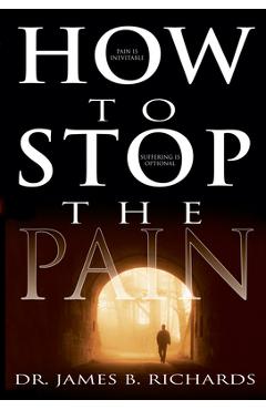 How to Stop the Pain