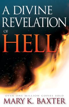 A Divine Revelation of Hell - Mary K. Baxter