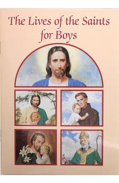 The Lives of the Saints for Boys - Louis M. Savary