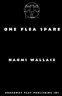 One Flea Spare - Naomi Wallace - Imagine 1