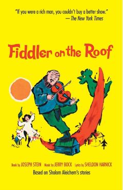 Fiddler on the Roof (Choral Medley): Based on Sholom Aleichem's Stories - Joseph Stein