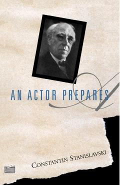 An Actor Prepares - Constantin Stanislavski