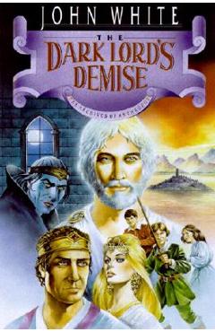 The Dark Lord\'s Demise - John White