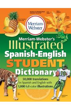 Merriam-Webster\'s Illustrated Spanish-English Student Dictionary - Merriam-webster