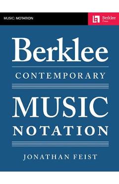 Berklee Contemporary Music Notation - Jonathan Feist