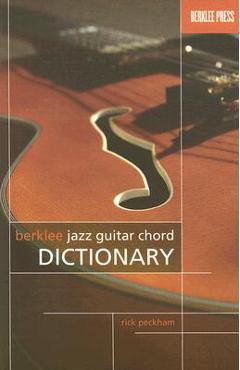 Berklee Jazz Guitar Chord Dictionary - Rick Peckham