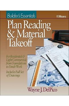 Plan Reading and Material Takeoff: Builder's Essentials