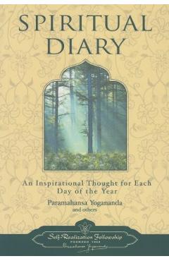 Spiritual Diary: An Inspirational Thought for Each Day of the Year - Yogananda