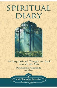 Spiritual Diary: An Inspirational Thought for Each Day of the Year - Yogananda