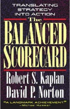 The Balanced Scorecard - Robert S. Kaplan