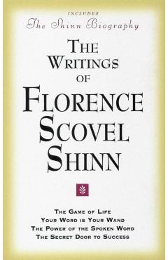 Writings of Florence Scovel Shinn - Florence Scovel-shinn