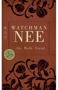 Sit, Walk, Stand (with Study Guide) - Watchman Nee