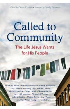Called to Community: The Life Jesus Wants for His People - Eberhard Arnold