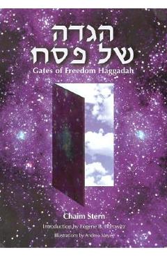 Gates of Freedom: A Passover Haggadah - Chaim Stern