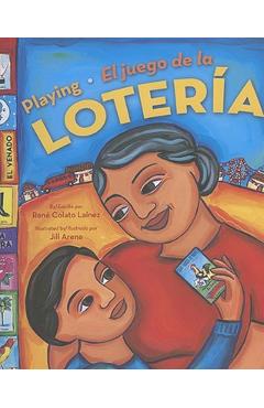 Playing Loteria /El Juego de la Loteria (Bilingual) - Rene Colato Lainez